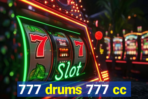 777 drums 777 cc